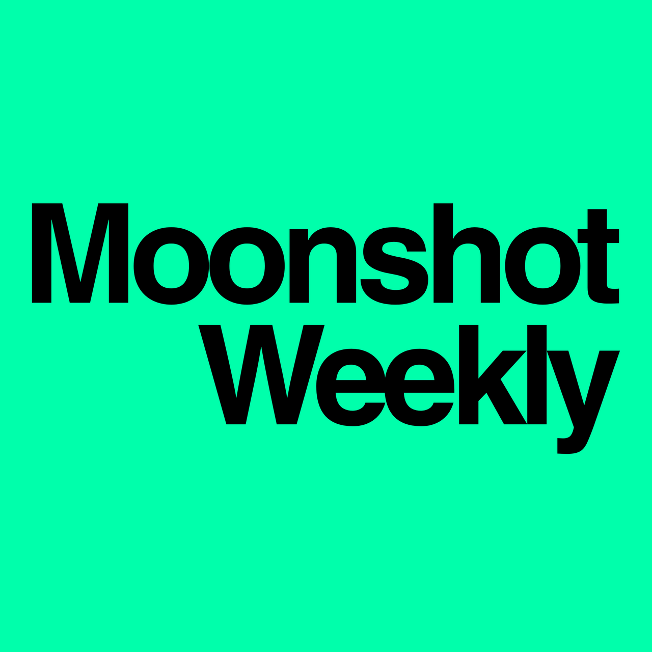 Moonshot Weekly