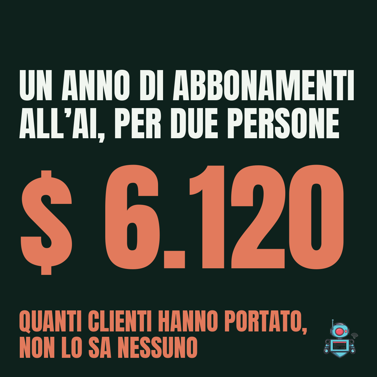 6.120 dollari l’anno di abbonamenti all’AI per due persone. Quanti clienti hanno portato, non lo sa nessuno