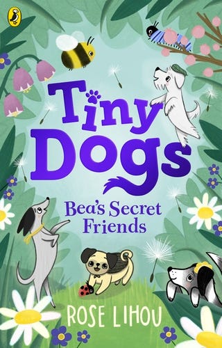 Tiny Dogs: Bea’s Secret Friends