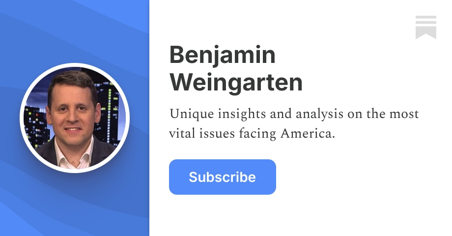 Benjamin Weingarten | Substack