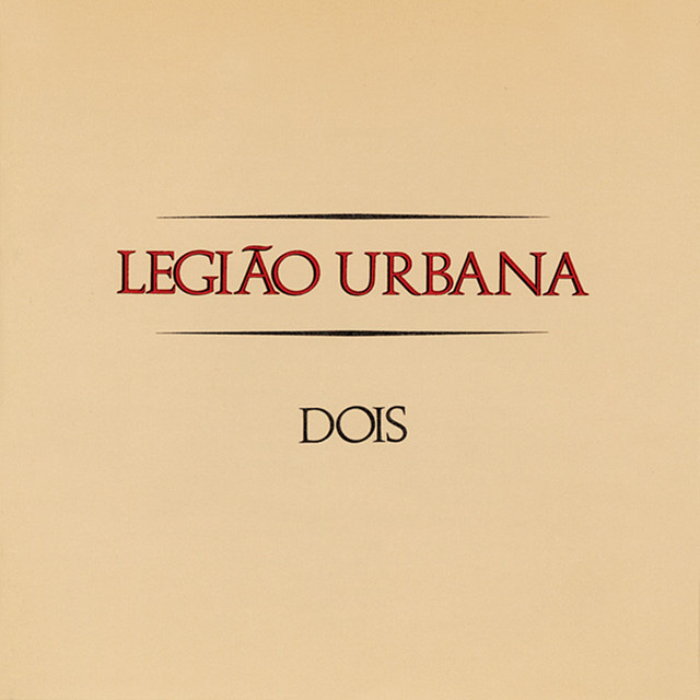 Dois - Álbum de Legião Urbana | Spotify