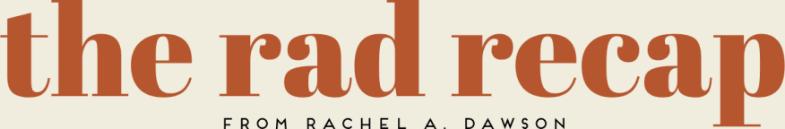 the rad recap
