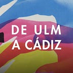 De Ulm a Cádiz