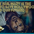 'Project Hail Mary' Is the Blueprint to Save Hollywood (and Our Future)