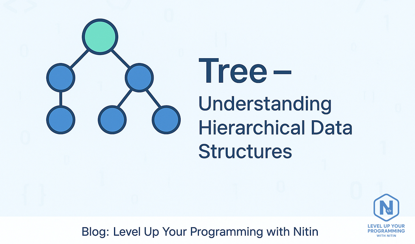 Tree – Understanding Hierarchical Data Structures