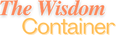The Wisdom Container