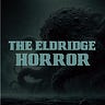 The Eldridge Horror