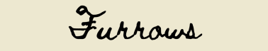 Furrows
