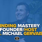 Mastering the Mental Game with Dr. Michael Gervais