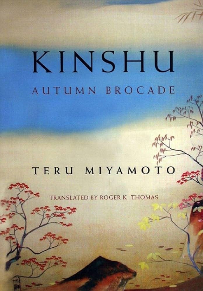 Kinshu – Autumn Brocade: Amazon.co.uk: Miyamoto, Teru, Thomas, Roger K.:  9780811216753: Books