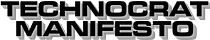 Technocrat Manifesto