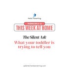 The Silent Ask from Toddlers (Ages 1-4)
