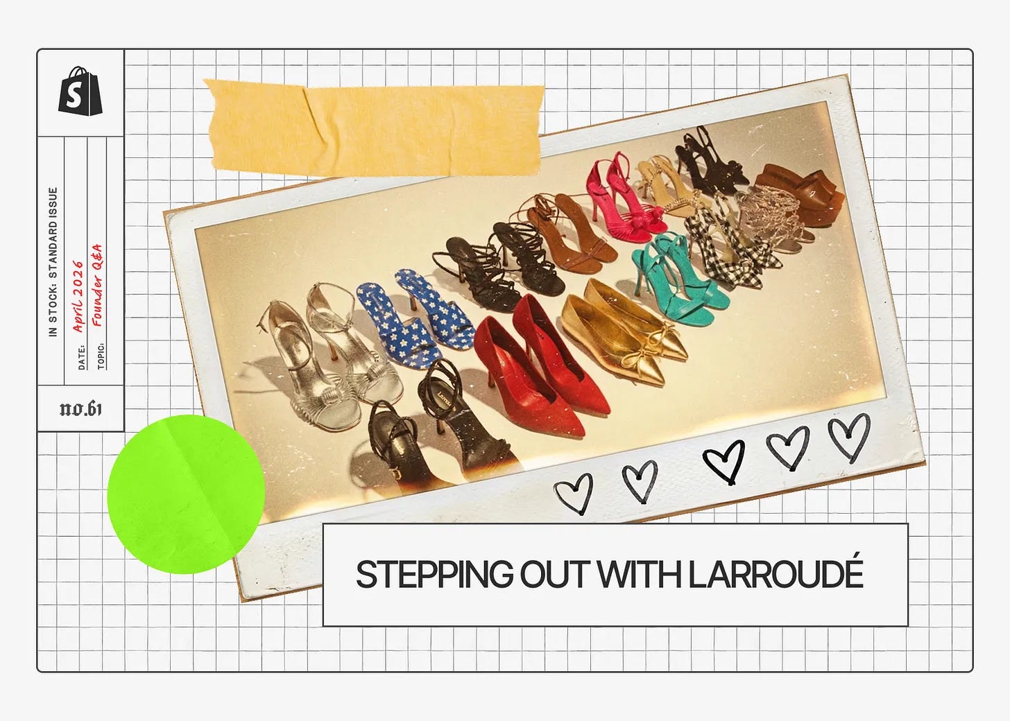 Collage titled “There’s no such thing as a safe paycheck,” with a Polaroid-style photo of colorful Larroudé shoes. Collage titled “There’s no such thing as a safe paycheck,” with a Polaroid-style photo of colorful Larroudé shoes.