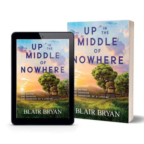 Up in the Middle of Nowhere by contemporary womens fiction author Blair Bryan Up in the Middle of Nowhere by contemporary womens fiction author Blair Bryan