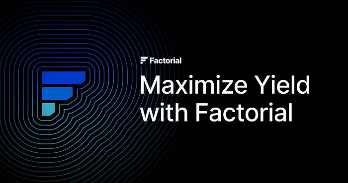 Maximizing Yield with Factorial