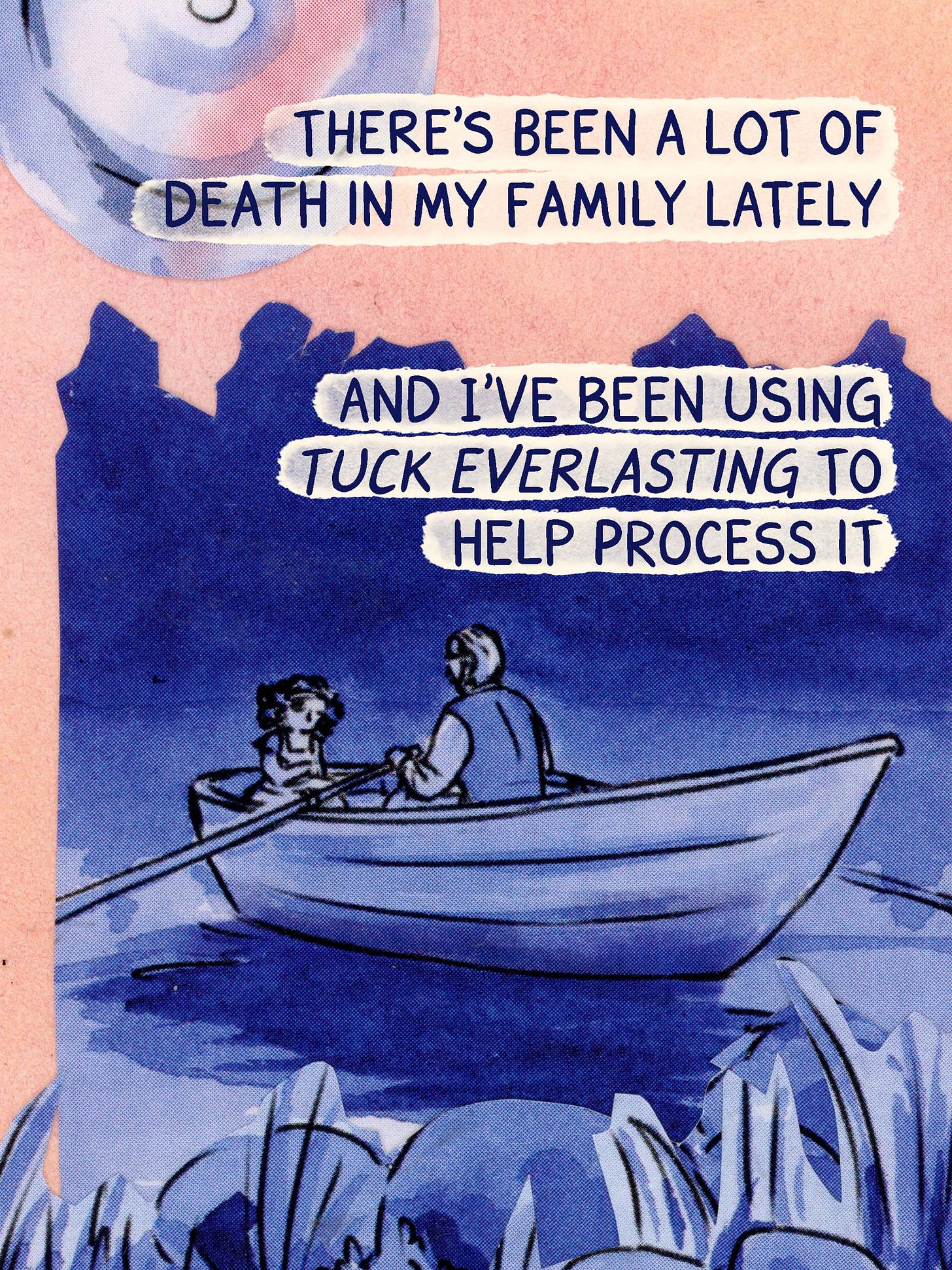 Watercolor comic page by graphic novelist K. Woodman-Maynard that reads: “There has been a lot of death in my family lately, and I’ve been using tuck everlasting to process it.”