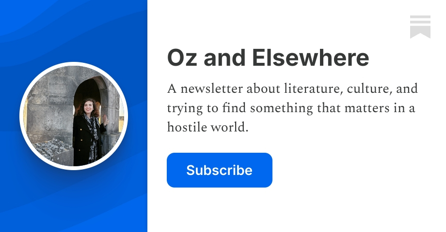 Oz and Elsewhere | Rebecca | Substack