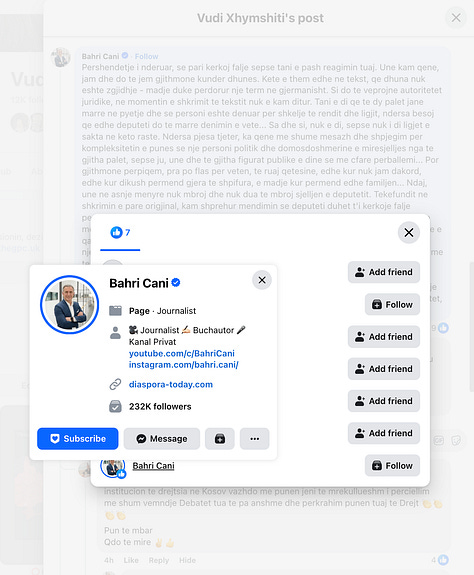 Shkëmbimi në Facebook me Bahri Canin: Pamja e parë tregon komentin publik të Bahri Canit në postimin tim, ku ai kërkon ndjesë për reagimin e tij të mëhershëm, sqaron qëndrimin kundër dhunës dhe shpjegon se mesazhi fillestar kishte për qëllim të trajtonte përgjegjësinë politike, jo të mbronte ndonjë gabim. Replikat nga përdorues të tjerë përfshijnë si kritika ashtu edhe lëvdata për deklaratën e Canit. Pamja e dytë paraqet listën e përdoruesve që kanë bërë “pëlqim” mbi komentin e Canit, duke përfshirë emra si Liridon Bajrami, i njëjti komentues që më kishte akuzuar për anshmëri, të cilit Cani ia kishte pëlqyer komentin në këtë reagim. Pamja e tretë shfaq një përmbledhje të zgjeruar të profilit të verifikuar të Bahri Canit në Facebook, ku ai identifikohet si gazetar dhe ofrohen lidhje me platformat e tij profesionale.