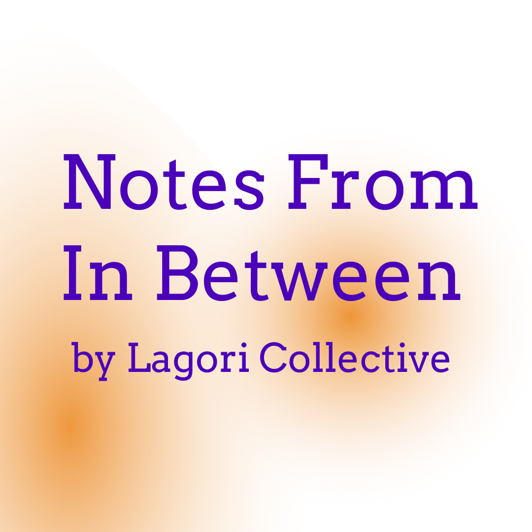 Notes from In Between