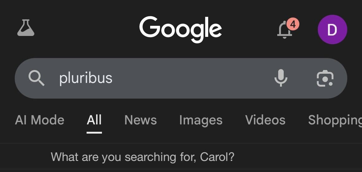 Screenshot of a Google search for 'pluribus' with the response "What are you searching for, Carol?" Screenshot of a Google search for 'pluribus' with the response "What are you searching for, Carol?"