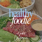 A healthy foodie's guide to Southern California