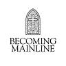 Becoming Mainline