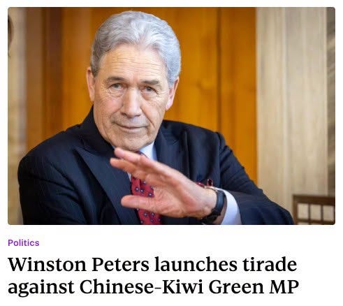 May be an image of text that says "Politics Winston Peters launches tirade against Chinese-Kiwi Green MP"