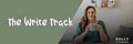 The Write Track