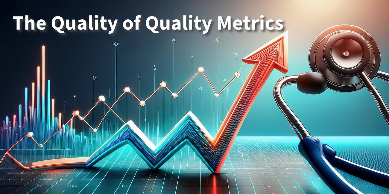 The Quality of Quality Measurement