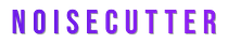 Noisecutter