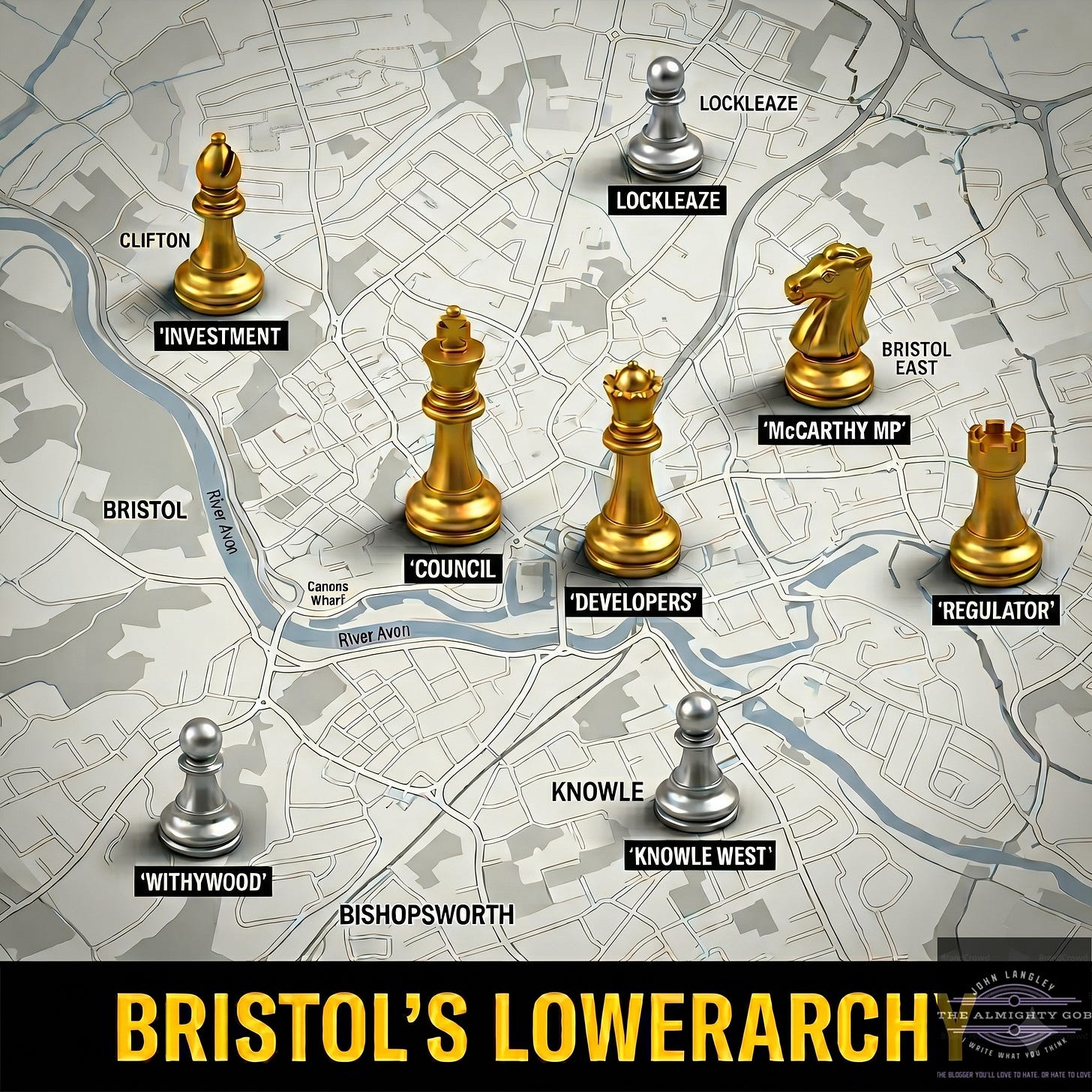 Illustrated map of Bristol showing gold and silver chess pieces placed at key city locations — Council, Developers, McCarthy MP, Investment, Regulator, Knowle West, Lockleaze and Withywood — representing Bristol's housing power structures. Created by The Almighty Gob, thealmightygob.com. Published 27 May 2026. Illustrated map of Bristol showing gold and silver chess pieces placed at key city locations — Council, Developers, McCarthy MP, Investment, Regulator, Knowle West, Lockleaze and Withywood — representing Bristol's housing power structures. Created by The Almighty Gob, thealmightygob.com. Published 27 May 2026.
