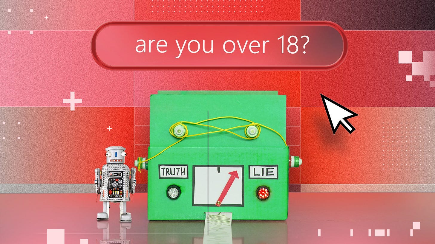 A robot next to a lie detector asking "are you over 18?" The needle on the lie detector is set to "Lie."