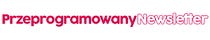 Przeprogramowany Newsletter