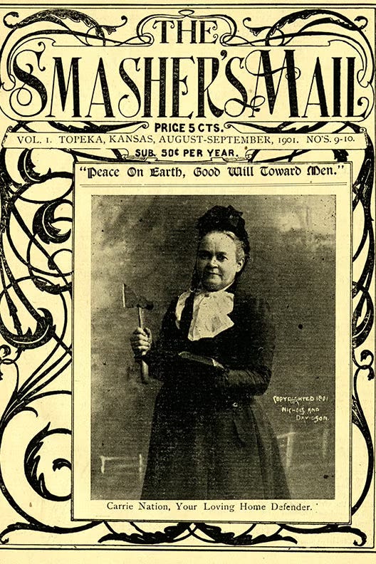 published a newspaper called “The Smasher’s Mail,” which advocated for prohibition and suffrage published a newspaper called “The Smasher’s Mail,” which advocated for prohibition and suffrage