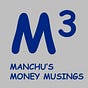 Manchu's Money Musings