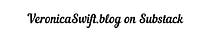 VeronicaSwift.Blog on Substack