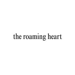 The Roaming Heart