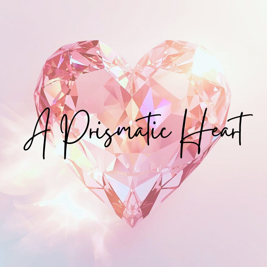 A Prismatic Heart