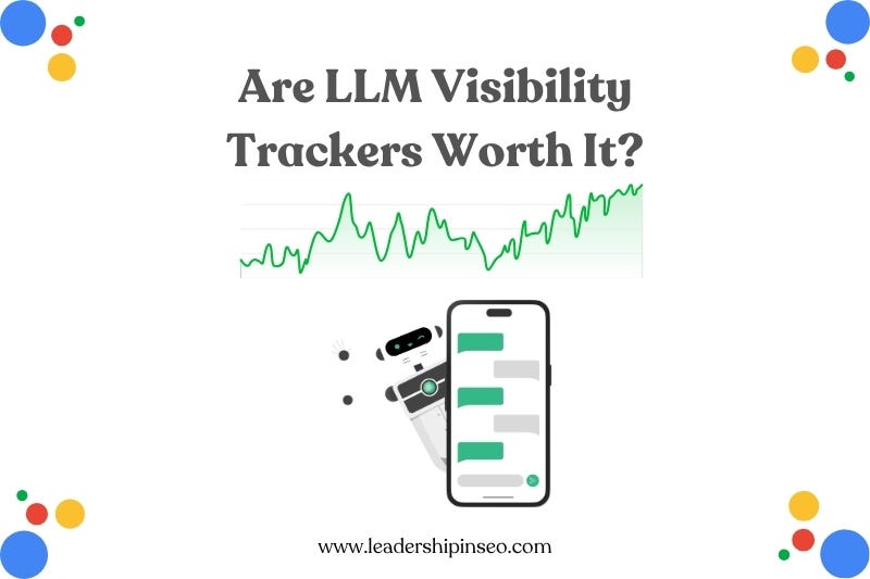 Ar4e LLM visibility trackers worth it?