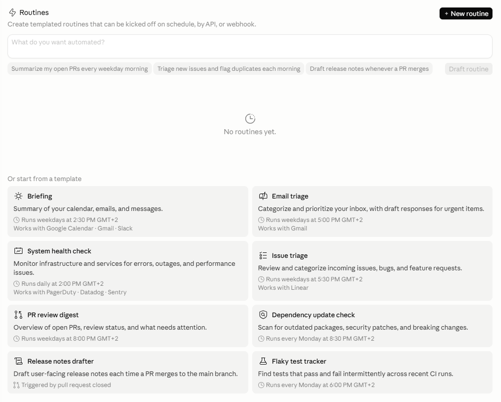 Claude Code's Routines page in empty state showing 8 starter templates: Briefing, Email triage, System health check, Issue triage, PR review digest, Dependency update check, Release notes drafter, and Flaky test tracker, each with a title, short description, and run schedule.
