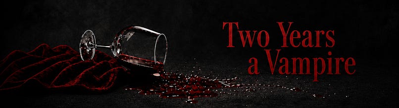 Two Years a Vampire