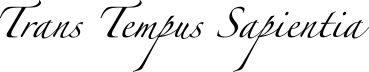 Trans Tempus Sapientia