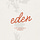 EDEN | By Kaice Alea