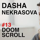 Doomscroll: Dasha Nekrasova