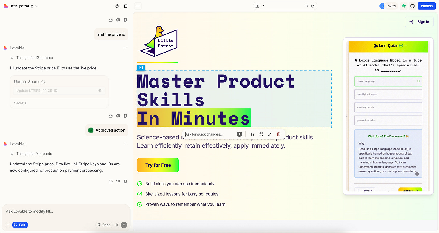 Screenshot of a web page editor showing a landing page for “Little Parrot.” The main headline reads “Master Product Skills in Minutes” in bold text with a rainbow highlight effect. Below, smaller text says “Science-based micro-courses that build practical product skills. Learn efficiently, retain effectively, apply immediately.” A bright yellow button says “Try for Free,” followed by three bullet points: “Build skills you can use immediately,” “Bite-sized lessons for busy schedules,” and “Proven ways to remember what you learn.” On the right, a quiz example is displayed with the question “A Large Language Model is a type of AI model that’s specialised in _______,” with “human language” selected and marked correct. On the left, a sidebar shows the AI assistant Lovable updating a Stripe price ID for payment processing.
