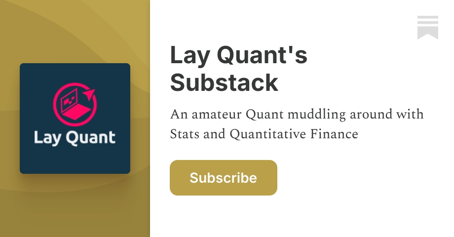Lay Quant's Substack | Substack