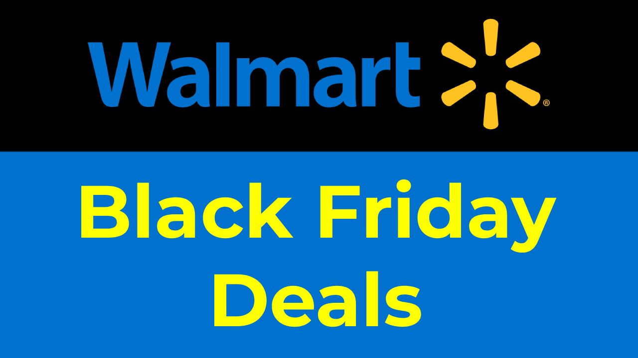 Best Walmart Black Friday deals Best Walmart Black Friday deals