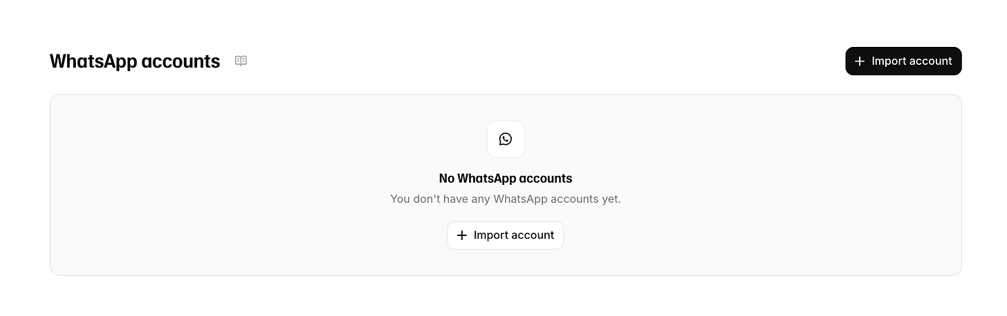 ElevenAgents WhatsApp accounts page showing no accounts configured yet with an Import account button. ElevenAgents WhatsApp accounts page showing no accounts configured yet with an Import account button.