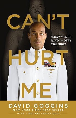 Book cover for Can’t Hurt Me by David Goggins, featuring Goggins in a white military uniform against a black background with large gold title text.