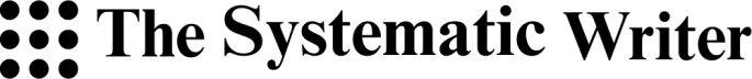 The Systematic Writer